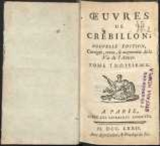 Oeuvres de Crébillon. Nouv. éd. T.3