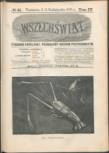 Wszechświat : Tygodnik popularny, poświęcony naukom przyrodniczym, 1885, T. 4, nr 41