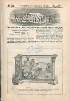 Wszechświat : Tygodnik popularny, poświęcony naukom przyrodniczym, 1888, T. 7, nr 32