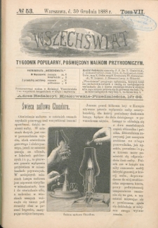 Wszechświat : Tygodnik popularny, poświęcony naukom przyrodniczym, 1888, T. 7, nr 53