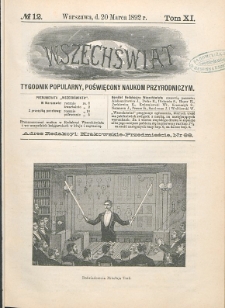 Wszechświat : Tygodnik popularny, poświęcony naukom przyrodniczym, 1892, T. 11, nr 12