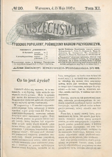 Wszechświat : Tygodnik popularny, poświęcony naukom przyrodniczym, 1892, T. 11, nr 20