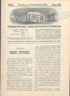 Wszechświat : Tygodnik popularny, poświęcony naukom przyrodniczym, 1892, T. 11, nr 41