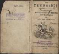 Der Lustwandle : eine Auswahl unterhaltender Auffässe und Anekdoten für Leser von guten Ton
