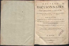 Nouveau dictionnaire françois-italien [...] enrichi de tous les termes propres des sciences, et des arts[...]