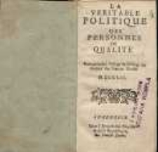 Le veritable politique des personnes de qualité