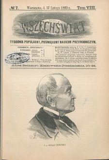 Wszechświat : Tygodnik popularny, poświęcony naukom przyrodniczym, 1889, T. 8, nr 7