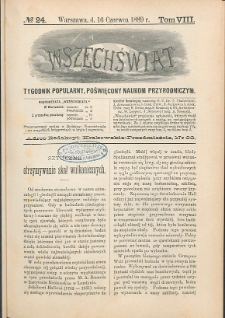 Wszechświat : Tygodnik popularny, poświęcony naukom przyrodniczym, 1889, T. 8, nr 24