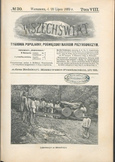 Wszechświat : Tygodnik popularny, poświęcony naukom przyrodniczym, 1889, T. 8, nr 30