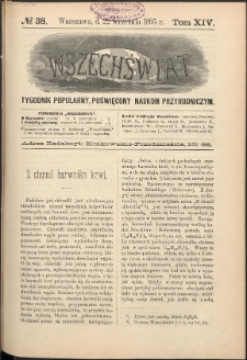 Wszechświat : Tygodnik popularny, poświęcony naukom przyrodniczym, 1895, T. 14, nr 38