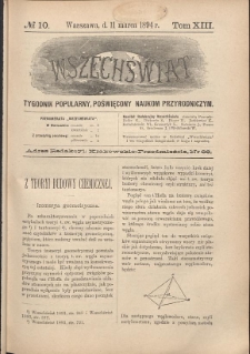 Wszechświat : Tygodnik popularny, poświęcony naukom przyrodniczym, 1894, T. 13, nr 10