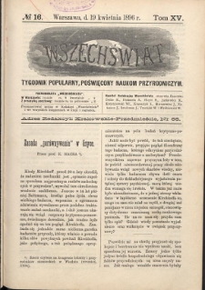 Wszechświat : Tygodnik popularny, poświęcony naukom przyrodniczym, 1896, T. 15, nr 16