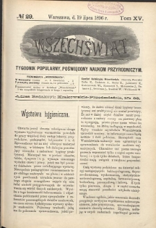 Wszechświat : Tygodnik popularny, poświęcony naukom przyrodniczym, 1896, T. 15, nr 29