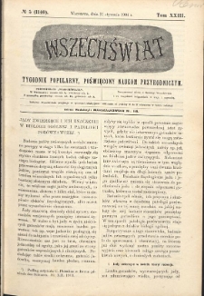 Wszechświat : Tygodnik popularny, poświęcony naukom przyrodniczym, 1904, T. 23, nr 5