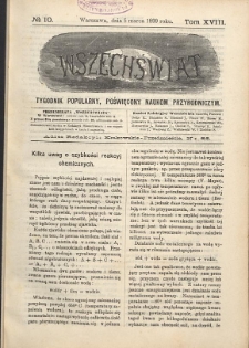 Wszechświat : Tygodnik popularny, poświęcony naukom przyrodniczym, 1899, T. 18, nr 10