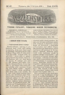 Wszechświat : Tygodnik popularny, poświęcony naukom przyrodniczym, 1899, T. 18, nr 47