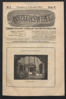 Wszechświat : Tygodnik popularny, poświęcony naukom przyrodniczym, 1886, T. 5, nr 1