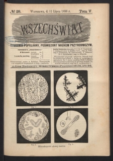 Wszechświat : Tygodnik popularny, poświęcony naukom przyrodniczym, 1886, T. 5, nr 28