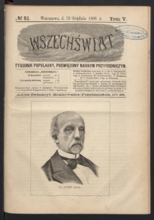 Wszechświat : Tygodnik popularny, poświęcony naukom przyrodniczym, 1886, T. 5, nr 51