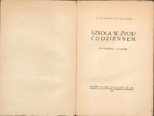 Szkoła w życiu codziennem : spostrzeżenia i refleksje