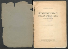 Urządzenie pałacu wilanowskiego za Jana III z planem i 10 ilustracjami