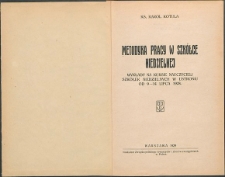 Metodyka pracy w szkółce niedzielnej : wykłady na kursie nauczycieli szkółek niedzielnych w Ustroniu od 9-14 lipca 1928