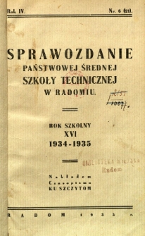 Sprawozdanie Państwowej Średniej Szkoły Technicznej w Radomiu : rok szkolny XVI 1934-1935