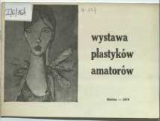 Wystawa plastyków amatorów : malarstwo, rysunek, rzeźba