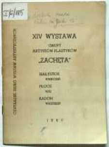 XIV Wystawa Grupy Artystów Plastyków "Zachęta"