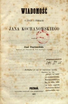Wiadomość o życiu i pismach Jana Kochanowskiego