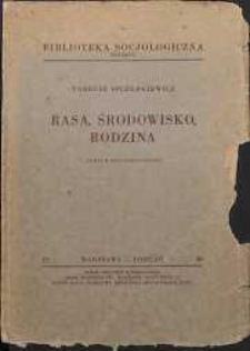 Rasa, środowisko, rodzina : szkice socjologiczne