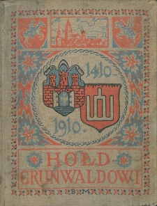 Hołd Grunwaldowi : album pamiątkowe / staraniem „Straży Pożarnej”