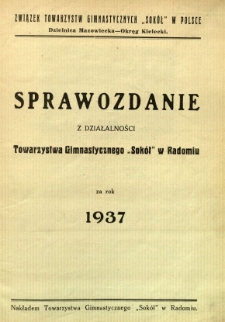 Sprawozdanie z działalności Towarzystwa Gimnastycznego "Sokół" w Radomiu za rok 1937