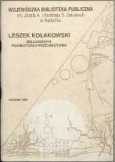 Leszek Kołakowski. Bibliografia podmiotowo-przedmiotowa