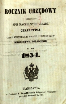 Rocznik urzędowy obejmujący spis naczelnych władz Cesarstwa oraz wszystkich władz i urzędników Królestwa Polskiego na rok 1854