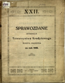 Sprawozdanie Dyrekcji Towarzystwa Kredytowego miasta Radomia za rok 1920
