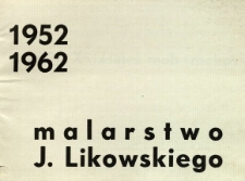 Malarstwo J. Likowskiego : 1952-1962