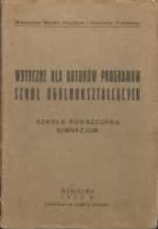 Wytyczne dla autorów programów szkół ogólnokształcących : szkoła powszechna : gimnazjum