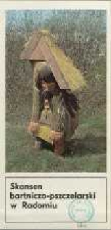 Skansen bartniczo - pszczelarski w Radomiu