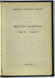 Biuletyn Kwartalny Radomskiego Towarzystwa Naukowego, 1969, T. 6, z. 4