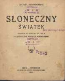 Słoneczny światek : powiastki dla dzieci od lat 7 do 10