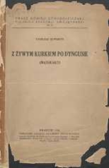 Z żywym kurkiem po dungusie : (materjały)