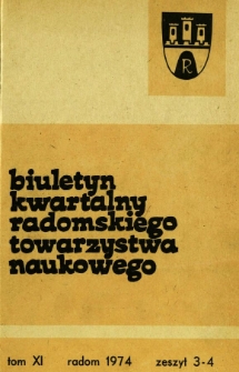 Biuletyn Kwartalny Radomskiego Towarzystwa Naukowego, 1974, T. 11, z. 3-4
