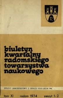 Biuletyn Kwartalny Radomskiego Towarzystwa Naukowego, 1974, T. 11, z. 1-2