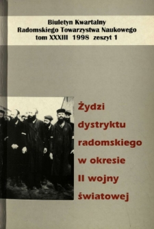 Biuletyn Kwartalny Radomskiego Towarzystwa Naukowego, 1998, T. 33, z. 1