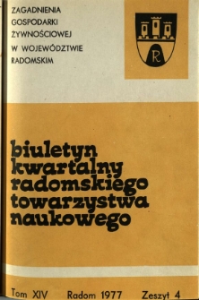 Biuletyn Kwartalny Radomskiego Towarzystwa Naukowego, 1977, T. 14, z. 4