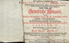 Gründliche Antwort auf die Unbillig-und grundklose Klagen der Un-catholischen Herren Prediger, Lehrer und Scribenten … 2. Und versserte Aufl.