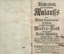 Beschreibung des unglücklichen Anlauffs der Prædicanten zu Zürich in ihrem Mucken-Tanz um das Liecht cathol. Th. 1
