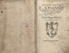 Homiliarum F. Iohannis in omnes epistolas … T. 1 [et 2]