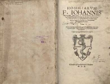 Homiliarum F. Iohannis in omnes epistolas &hellip; T. 1 [et 2]